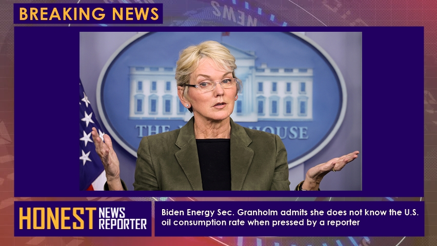 Biden Energy Sec. Granholm admits she does not know the U.S. oil consumption rate when pressed by a reporter