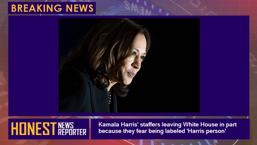 Kamala Harris' staffers leaving White House in part because they fear being labeled 'Harris person'