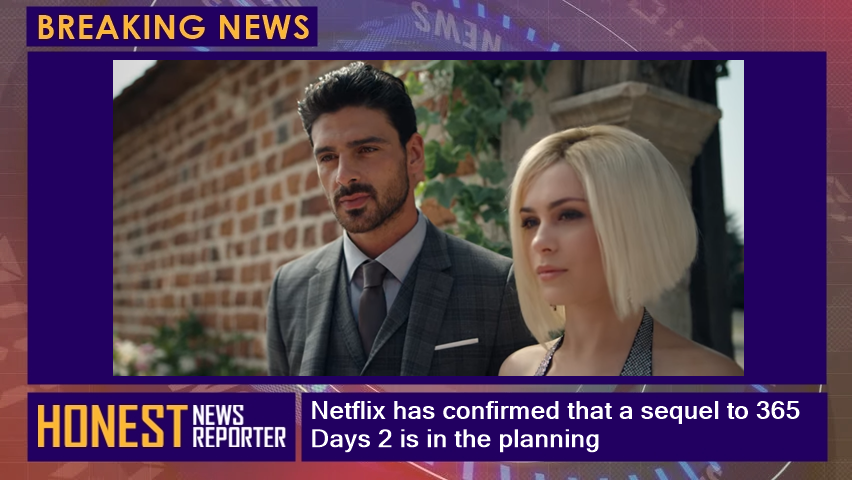 Netflix has confirmed that a sequel to 365 Days 2 is in the planning