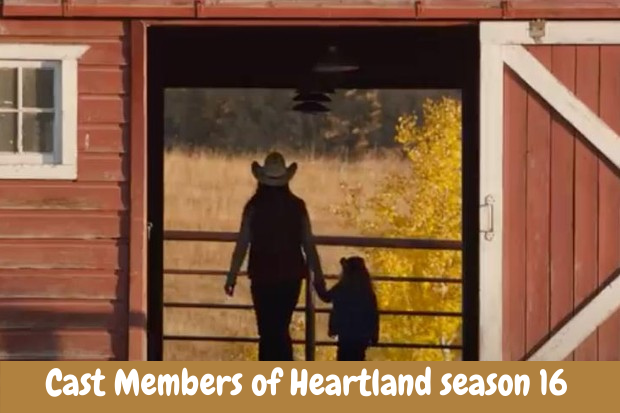 Cast Members of Heartland season 16