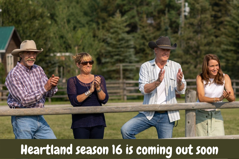 Heartland season 16 is coming out soon