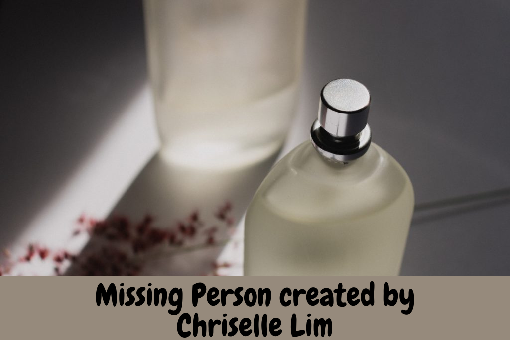 Missing Person created by Chriselle Lim