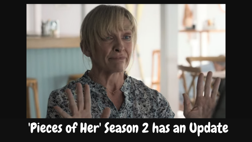 'Pieces of Her' Season 2 has an Update