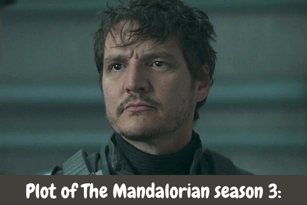 Plot of The Mandalorian season 3: