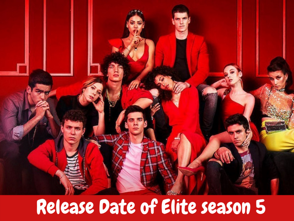 Elite Season 5 on Netflix Updates about Release Date, Cast, Plot, and