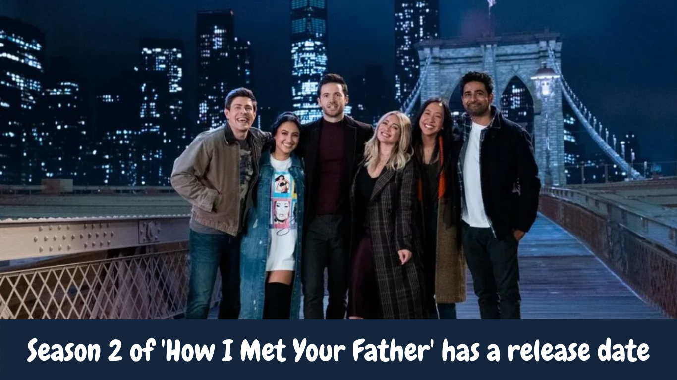 Season 2 of 'How I Met Your Father' has a release date
