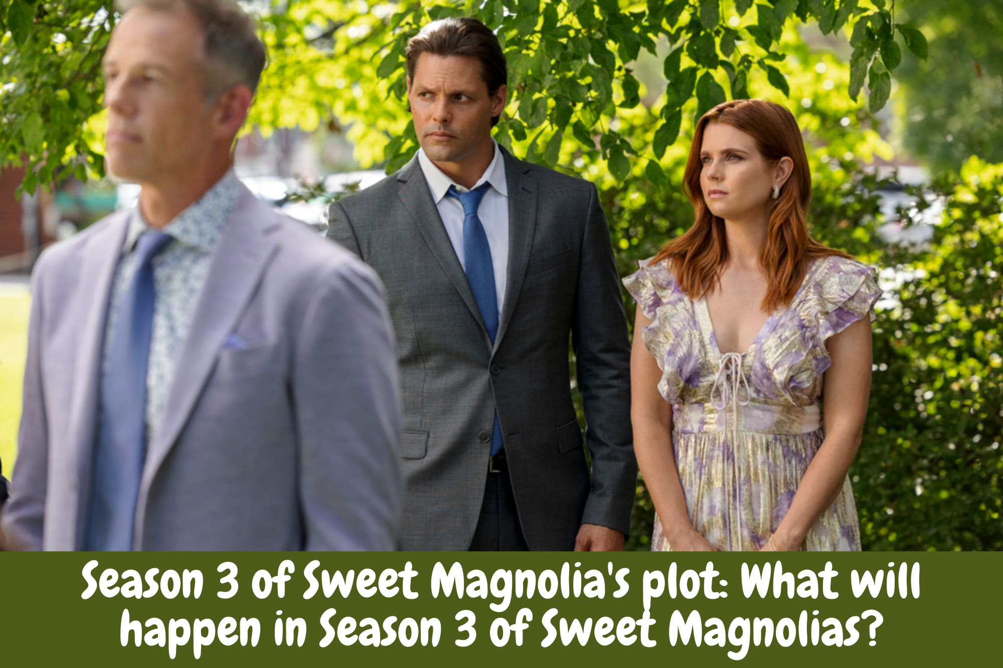 Season 3 of Sweet Magnolia's plot: What will happen in Season 3 of Sweet Magnolias?