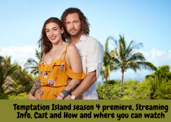 Temptation Island season 4 premiere, Streaming Info, Cast and How and where you can watch