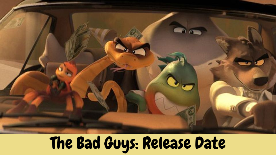 The Bad Guys: Release Date
