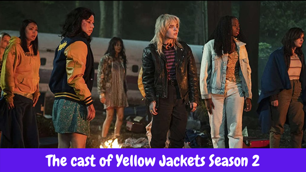 The cast of Yellow Jackets Season 2