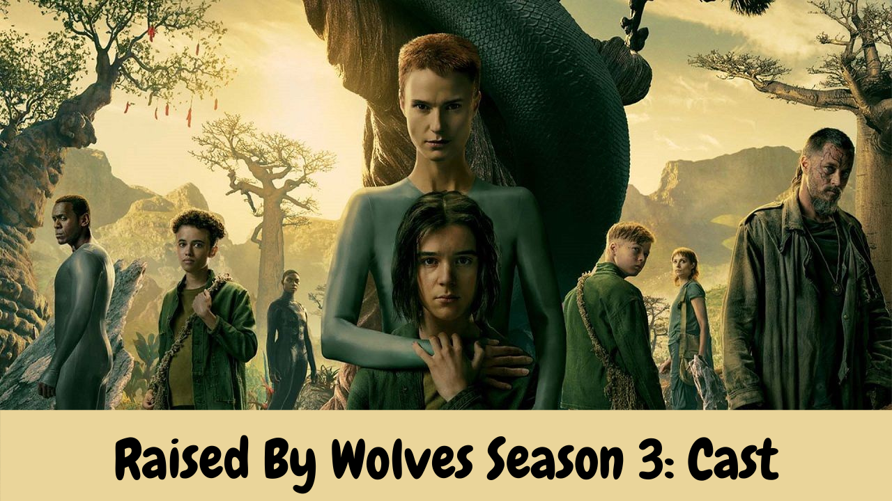 Raised By Wolves Season 3: Cast