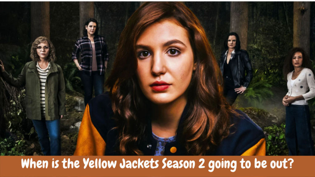 Yellowjackets Season 2 Updates About Release Date, Cast, Plot, And News ...