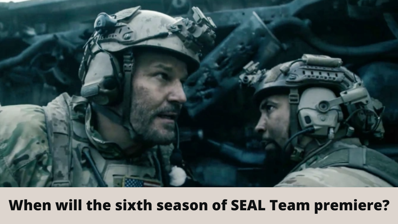 Seal Team Season 6 Release Date, Trailer, Cast, News, Plot Honest