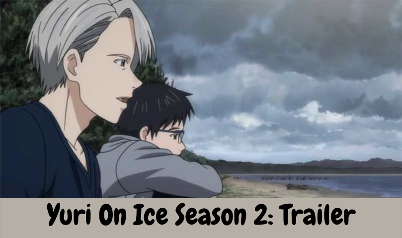 Yuri On Ice Season 2: Trailer
