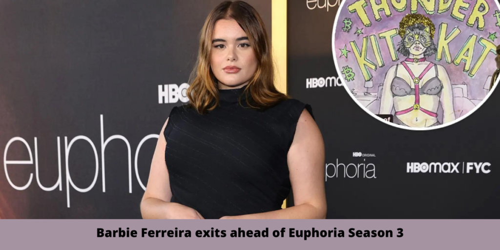 Barbie Ferreira exits ahead of Euphoria Season 3