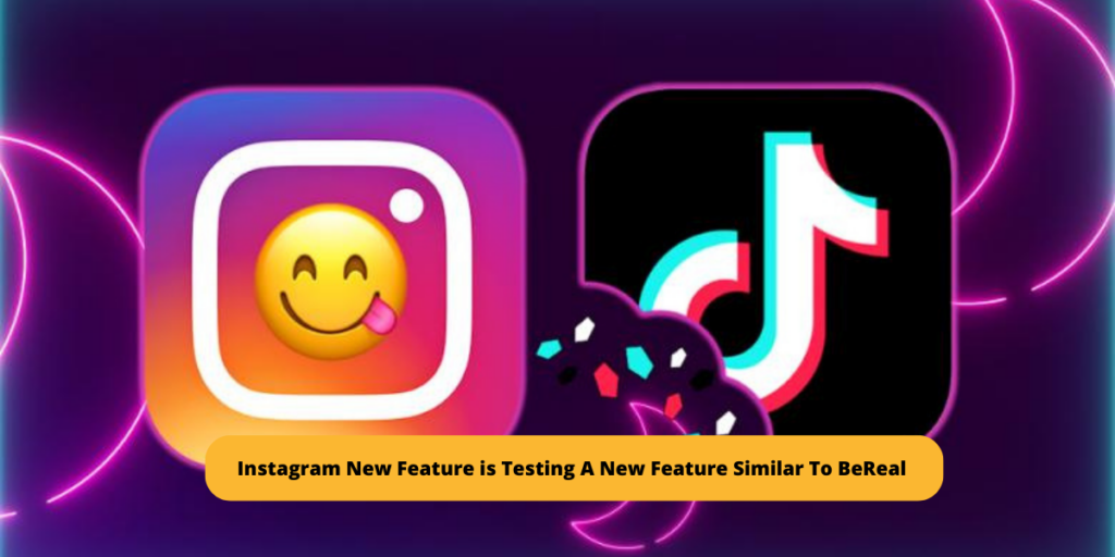Instagram New Feature is Testing A New Feature Similar To BeReal 