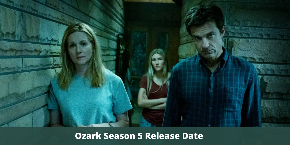 Ozark Season 5 Release Date