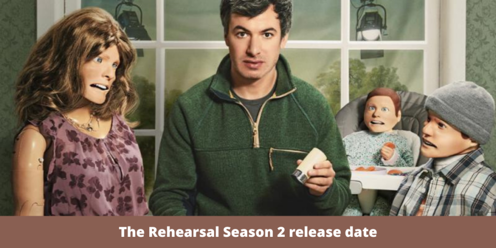 The Rehearsal Season 2 release date