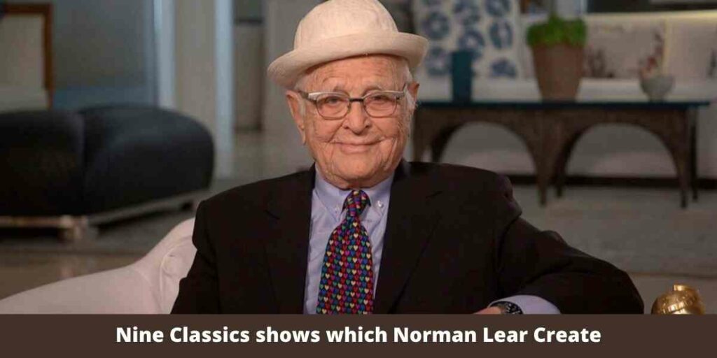 Nine Classics shows which Norman Lear Create