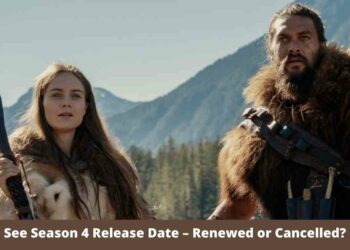 See Season 4 Release Date – Renewed or Cancelled?
