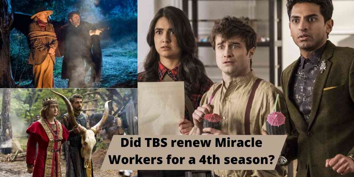 Did TBS renew Miracle Workers for a 4th season?