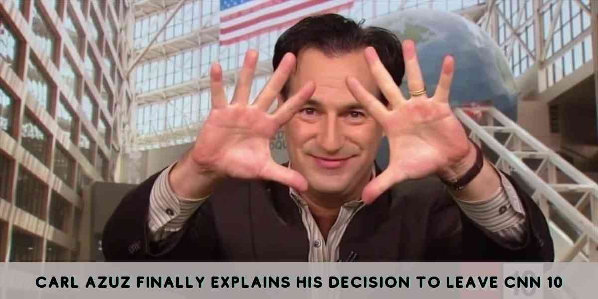 Carl Azuz finally Explains his Decision to leave CNN 10