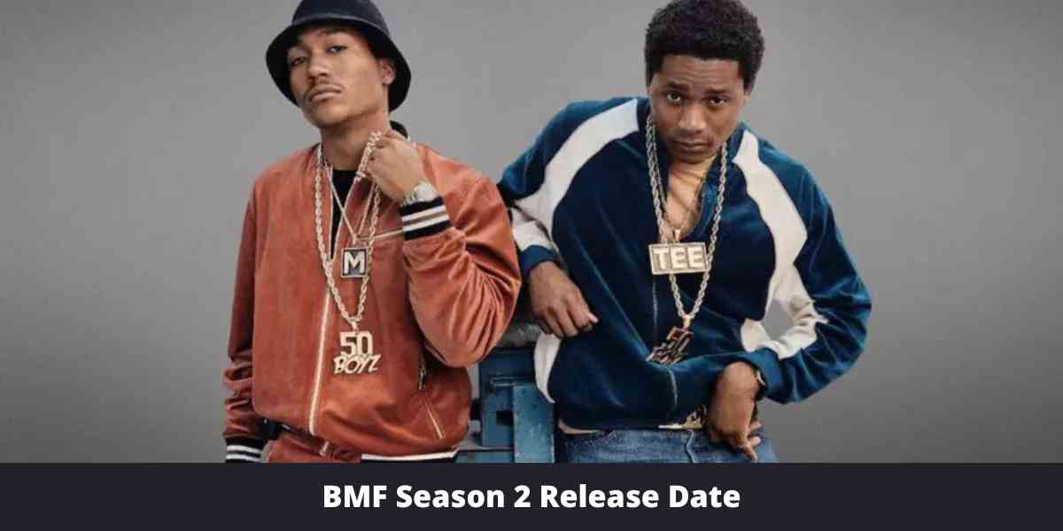 BMF Season 2 Release Date