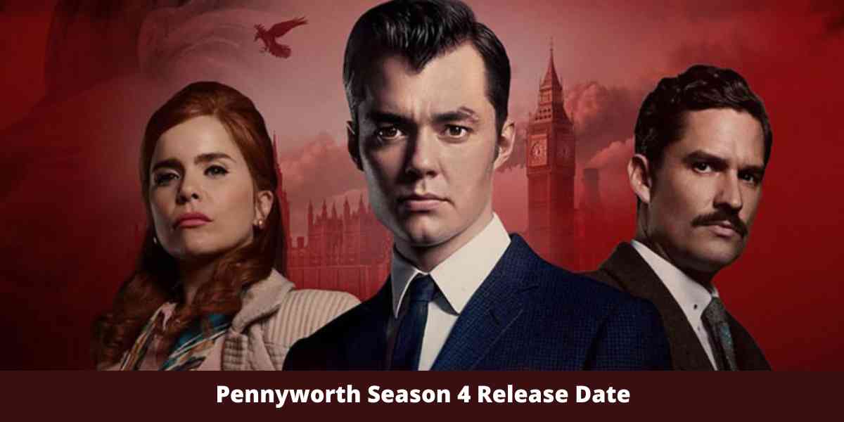 Pennyworth Season 4 Release Date