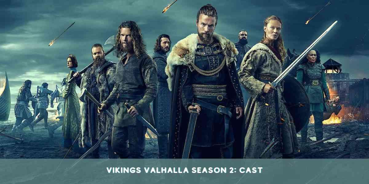 Vikings Valhalla Season 2: Cast
