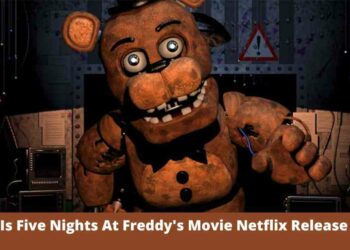 What Is Five Nights At Freddy's Movie Netflix Release Date?