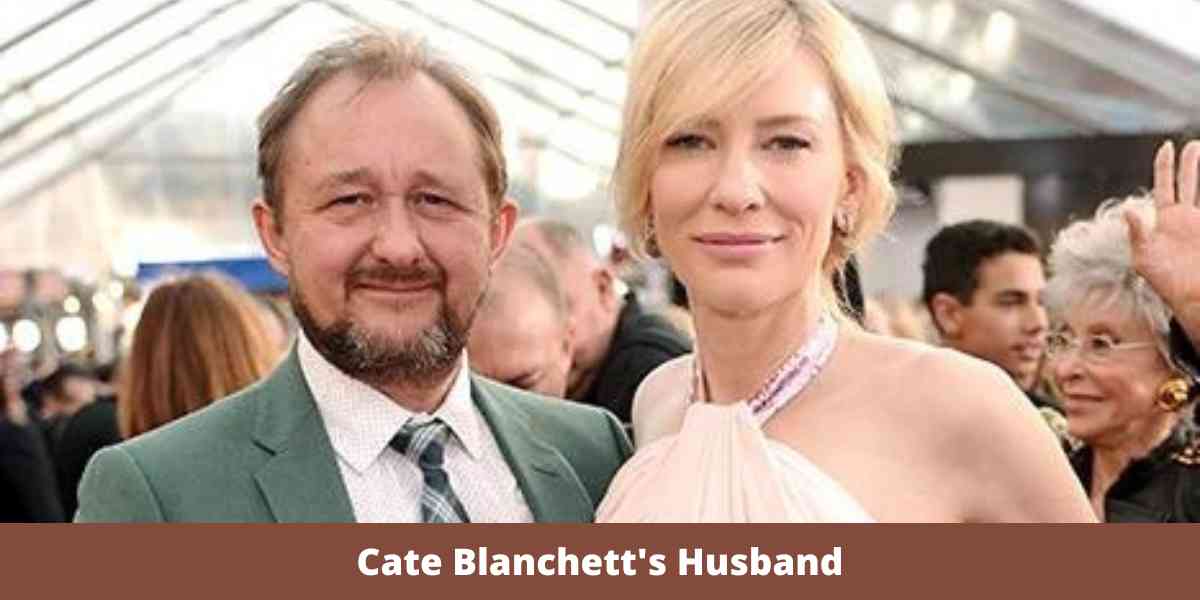 Cate Blanchett's Husband