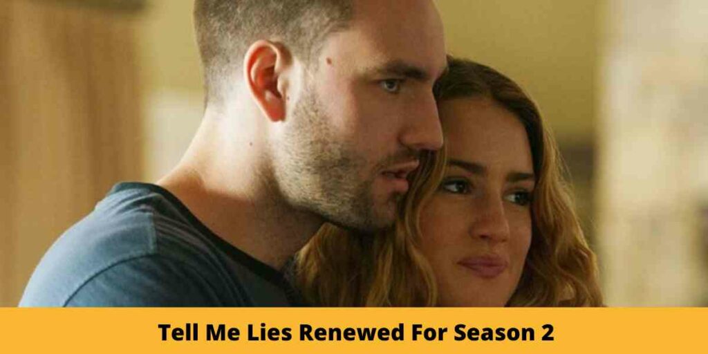 Tell Me Lies Renewed For Season 2