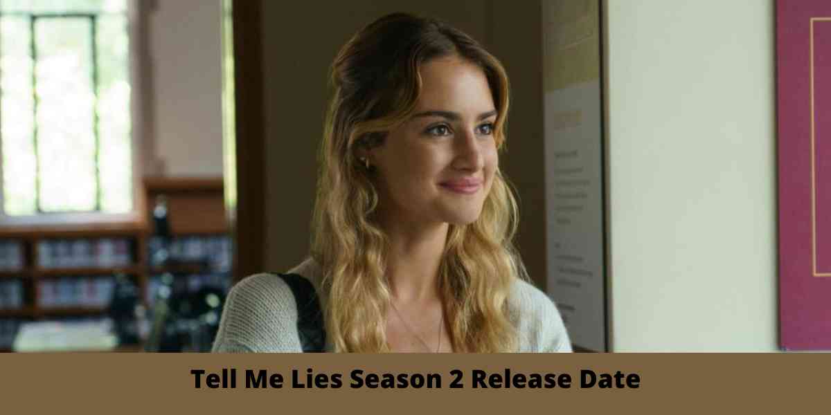 Tell Me Lies Season 2 Release Date