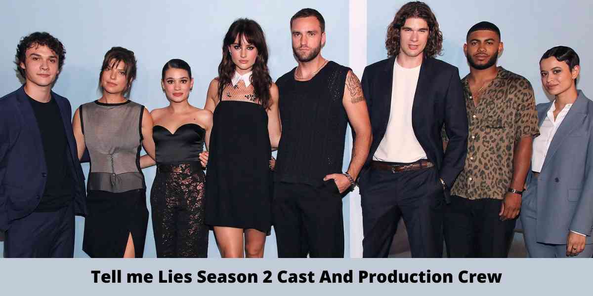 Tell me Lies Season 2 Cast And Production Crew