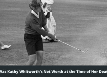 What Was Kathy Whitworth Net Worth at the Time of Her Death