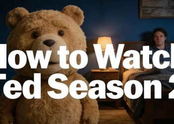 How to Watch Ted Season 2